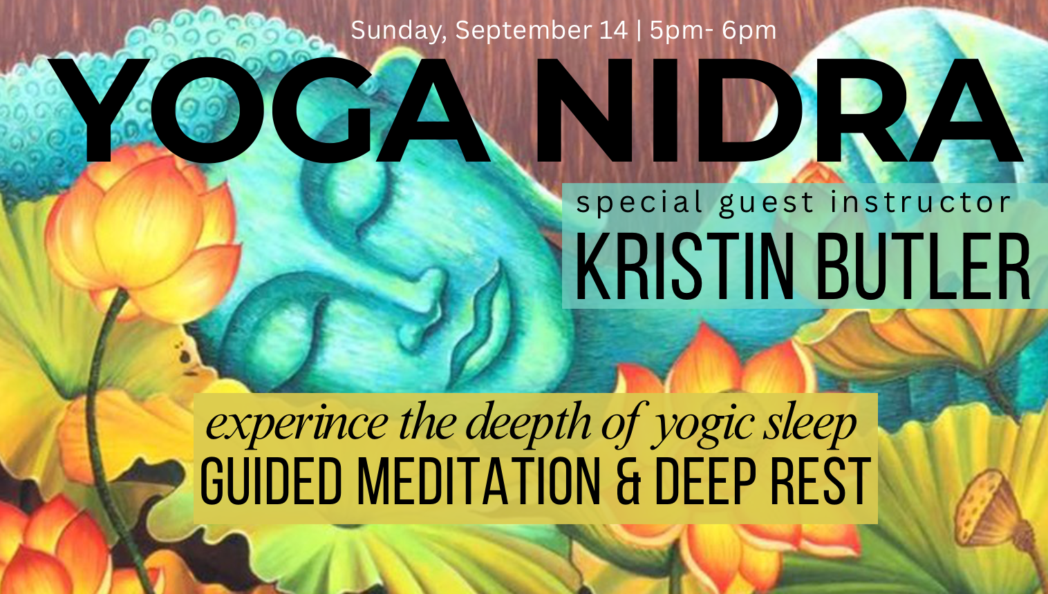 Yoga Nidra guided meditation and deep rest with Kristin Butler